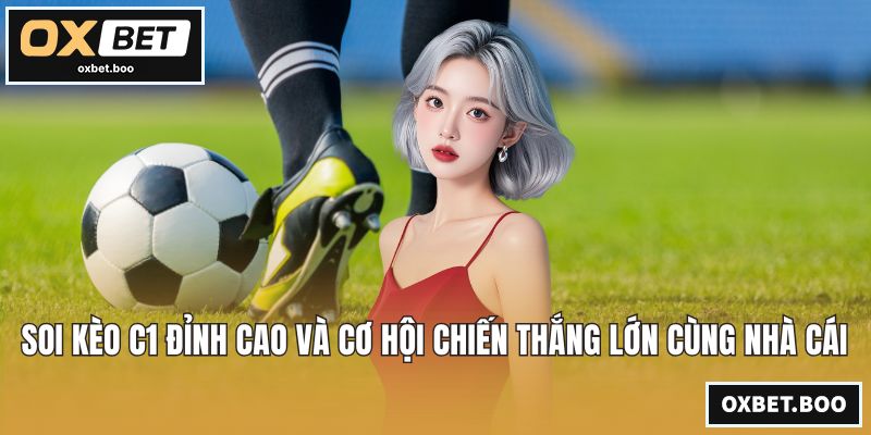 Soi Kèo C1