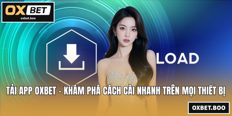 Tải App OXBET