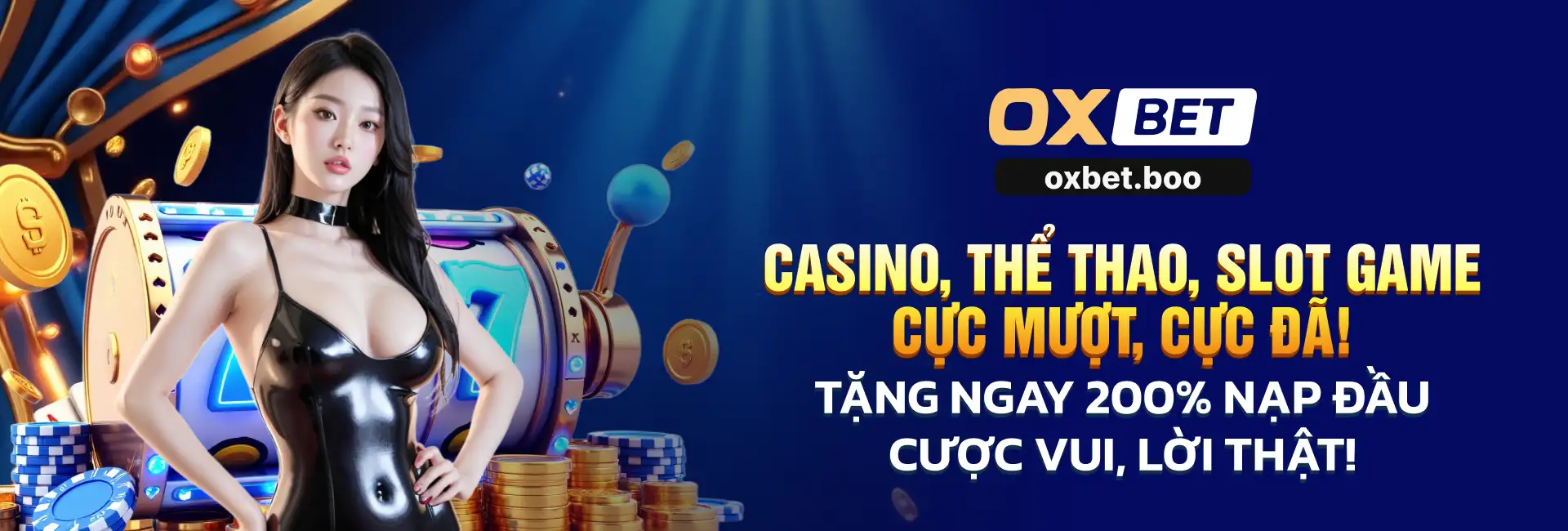 Tặng ngay 200% nạp đầu tại nhà cái OXBET